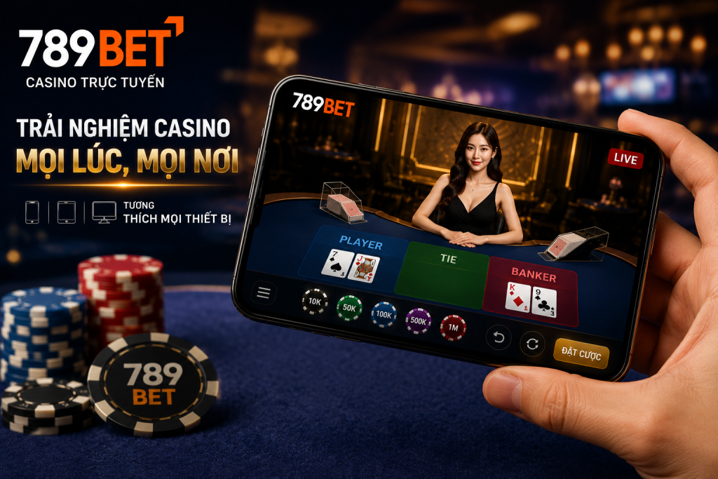 Người chơi trải nghiệm Casino 789BET trên điện thoại